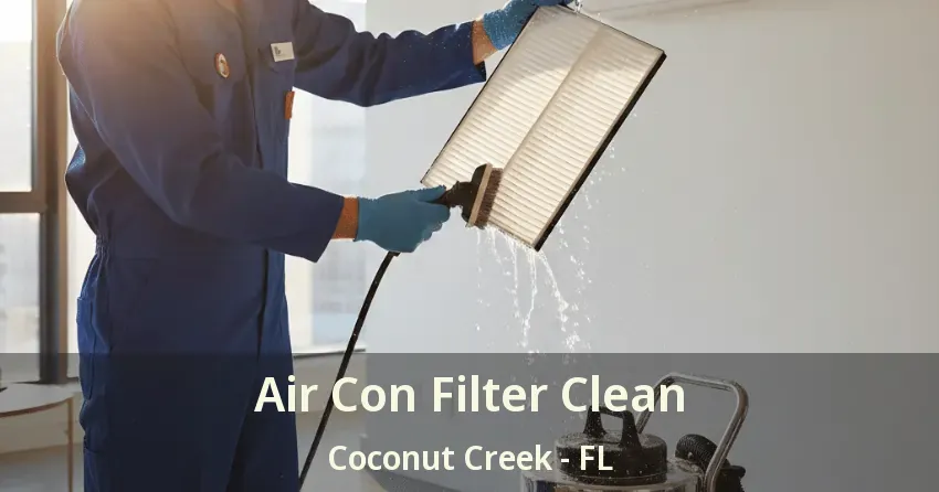 Air Con Filter Clean Coconut Creek - FL Air Con Filter Clean Coconut Creek - FL