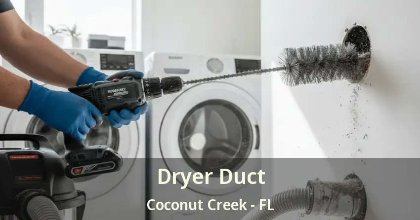 Dryer Duct Coconut Creek - FL