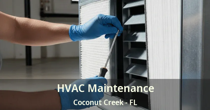 HVAC Maintenance Coconut Creek - FL